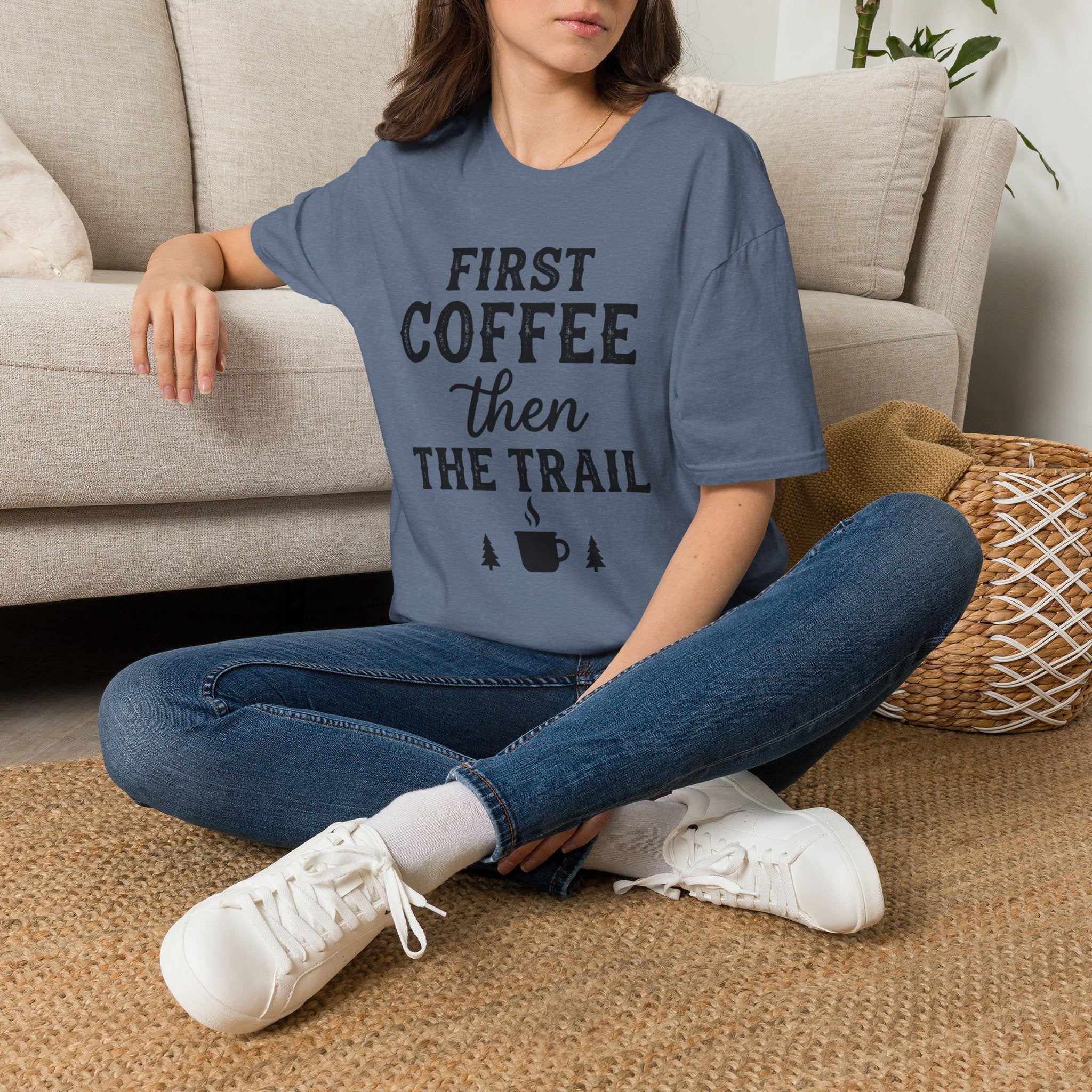 First Coffee then the Trail T-Shirt