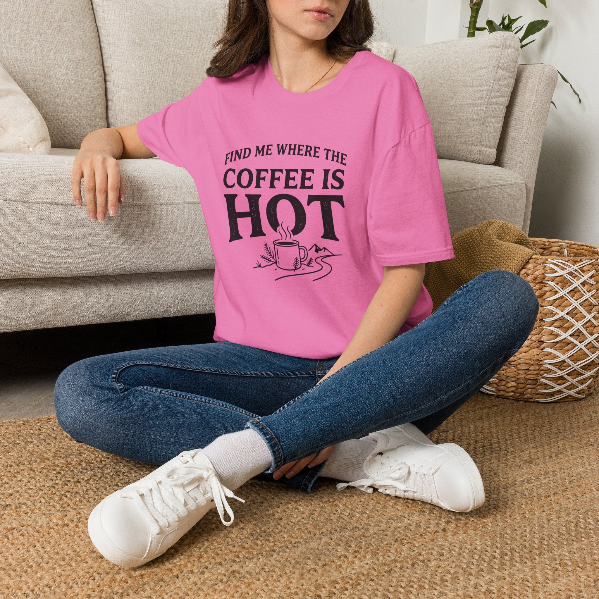 Find Me Where the Coffee is Hot T‑Shirt