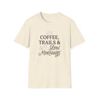 Coffee Trails and Slow Mornings T-Shirt