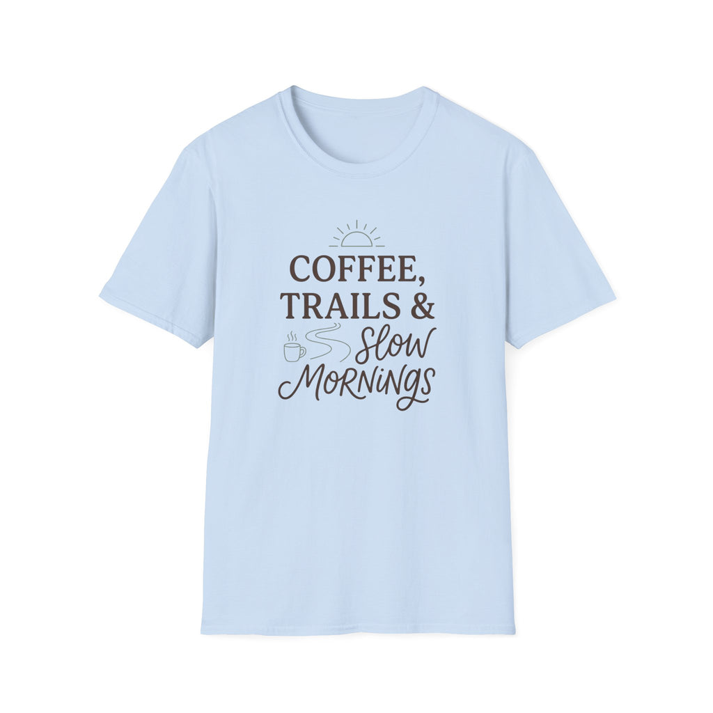 Coffee Trails and Slow Mornings T-Shirt