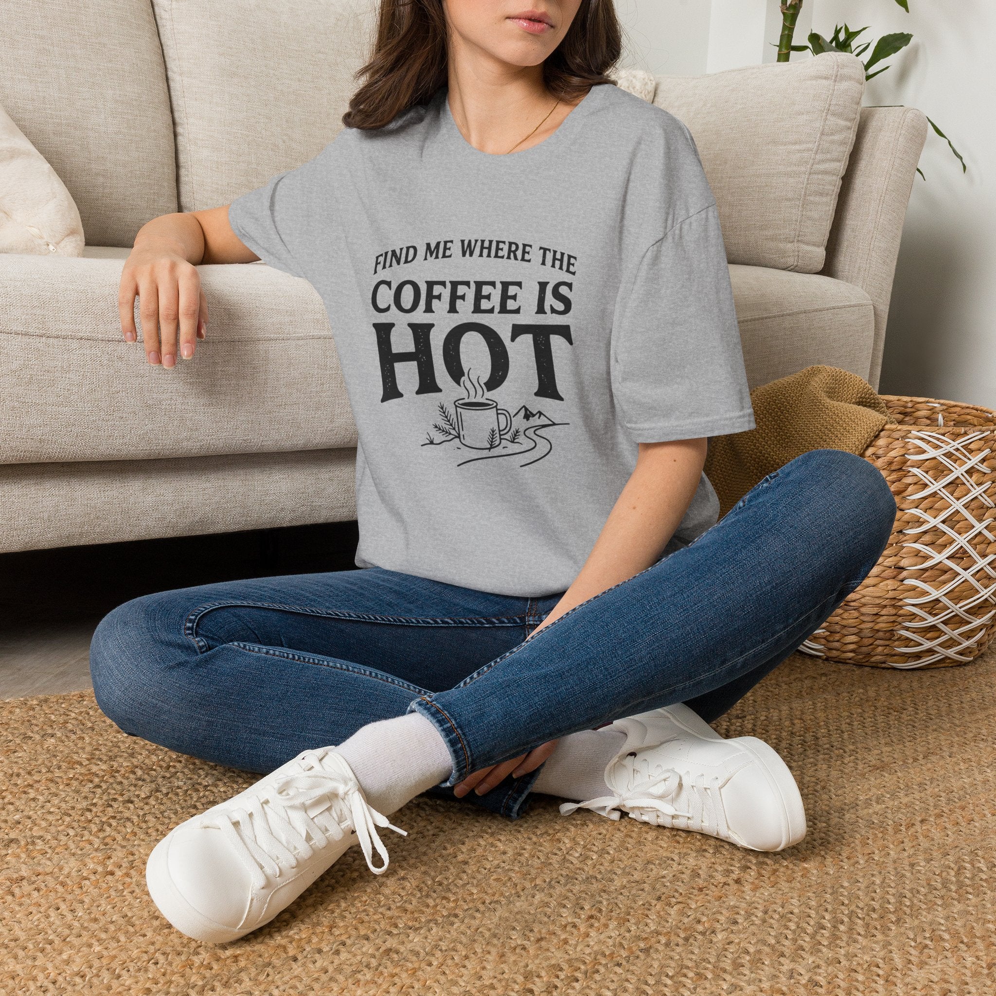 Find Me Where the Coffee is Hot T‑Shirt