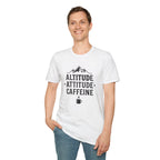 Altitude, Attitude, Caffeine T‑Shirt