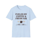 Fueled By Coffee & Fresh Air T-Shirt