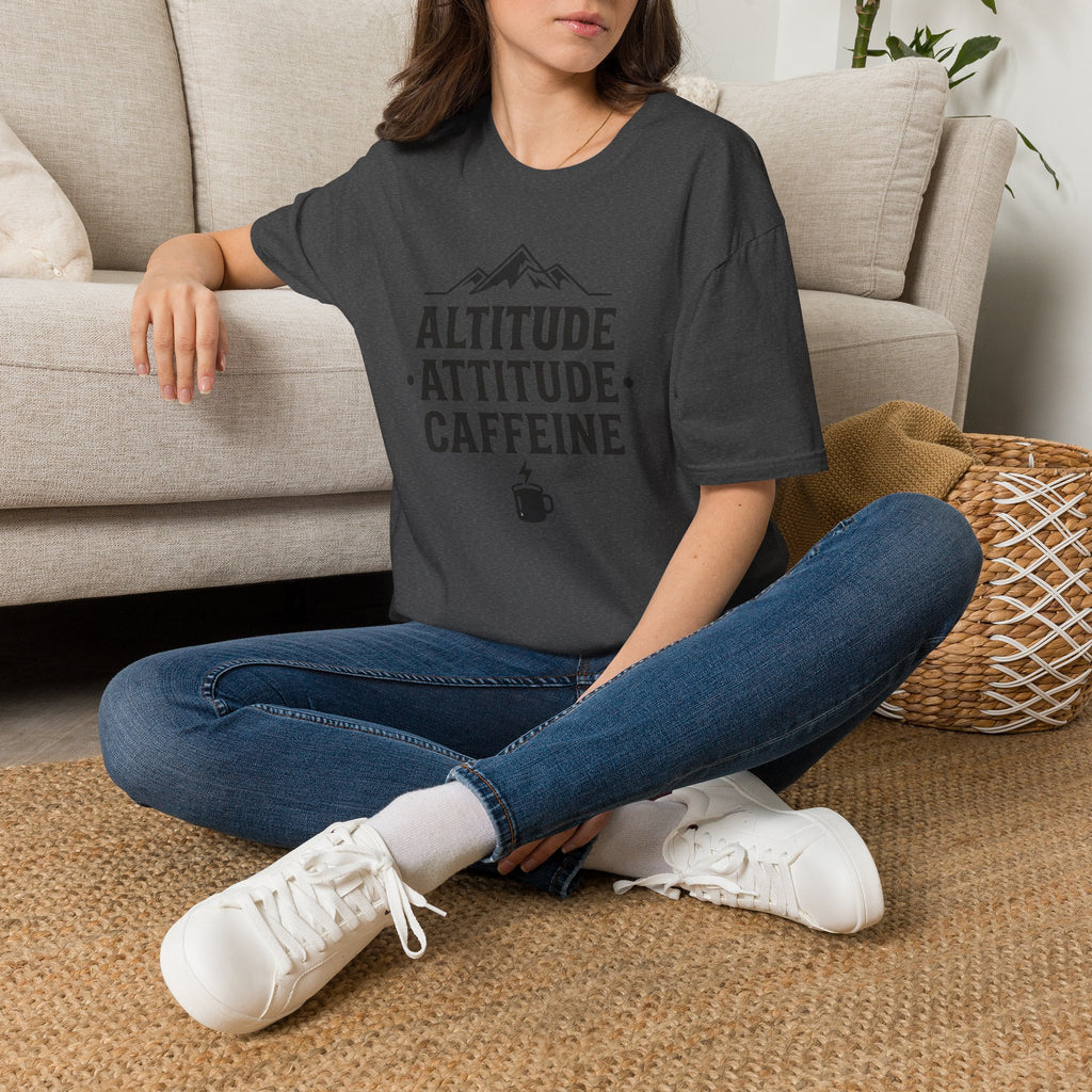 Altitude, Attitude, Caffeine T‑Shirt