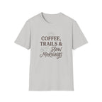 Coffee Trails and Slow Mornings T-Shirt