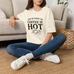 Find Me Where the Coffee is Hot T‑Shirt